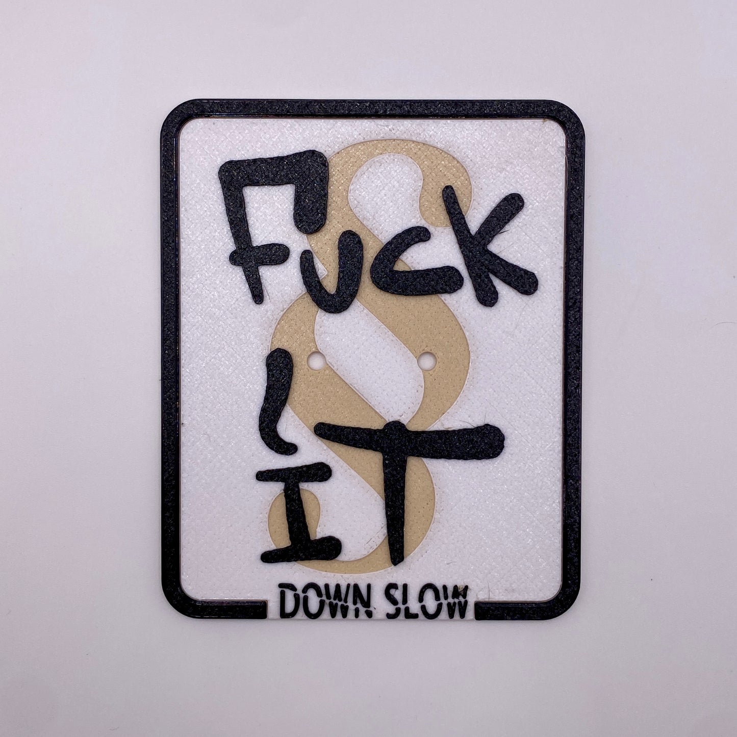 Fuck it § Slap on Kennzeichen Weiss/Schwarz
